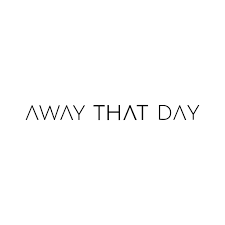 Away That Day
