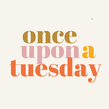 Once Upon A Tuesday
