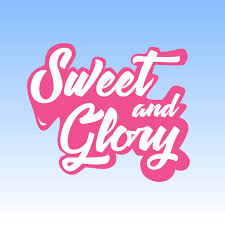 Sweet And Glory
