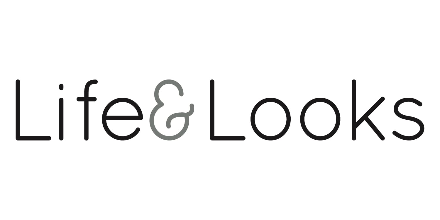 Life & Looks