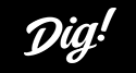 Dig! Promo Codes for April 2026