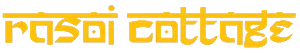 RASOI COTTAGE