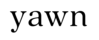 Loveyawn
