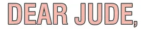 Dear Jude