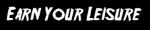 Earn Your Leisure