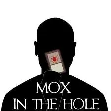 Mox In The Hole